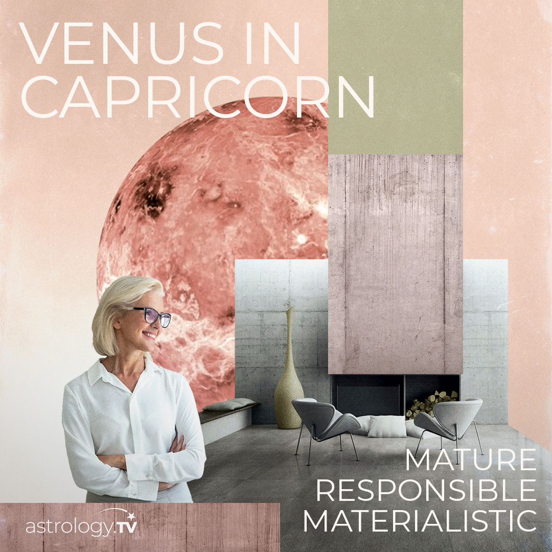 Venus in Capricorn - astrology.TV